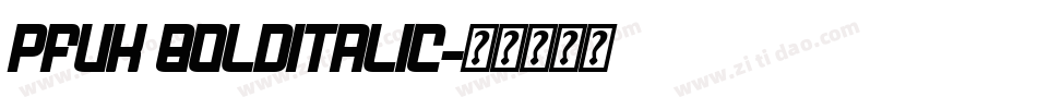 Pfuk BoldItalic字体转换